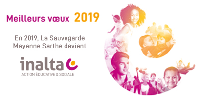 En 2019, la Sauvegarde Mayenne Sarthe devient Inalta