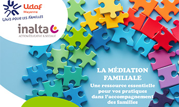 Sensibilisation et échanges autour de la médiation familiale